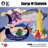 Chadwick: Sinfonietta in D Major album lyrics, reviews, download