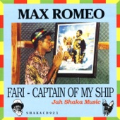 Max Romeo - Fari Captain of My Ship