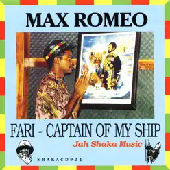 Fari - Captain of My Ship - Max Romeo Fari - Captain of My Ship - Max Romeo