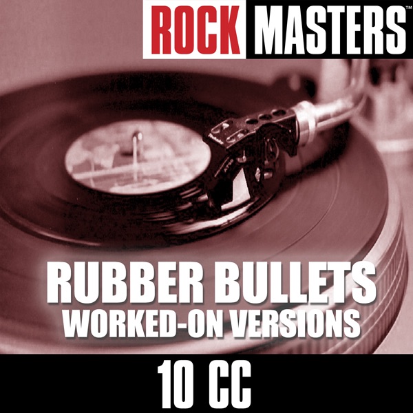 Rubber Bullets by 10Cc on Coast Gold