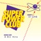 Bad Dudes (Stage 2) - Super Power Club lyrics