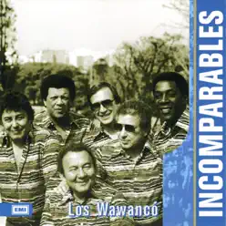 Incomparables - Los Wawanco