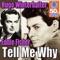 Tell Me Why - Eddie Fisher & Hugo Winterhalter lyrics