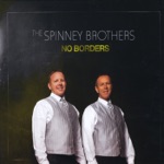 The Spinney Brothers - I Want My Dog Back