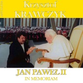 Jan Pawel II - In Memoriam (Krzysztof Krawczyk Antologia) artwork