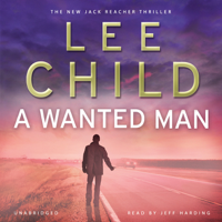 Lee Child - A Wanted Man: Jack Reacher 17 (Unabridged) artwork