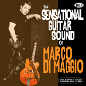The Sensational Guitar Sound of Marco Di Maggio Vol.1 - Marco Di Maggio