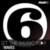 Stream & download Waves (Remixes) - EP