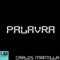 Palavra (Original Mix) - Carlos Mantilla lyrics