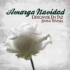 Amarga Navidad (Descansé en Paz Jenni Rivera) album lyrics, reviews, download