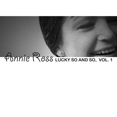Lucky so and so, Vol. 1 - Annie Ross