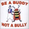 Be a Buddy, Not a Bully - Gennaro lyrics