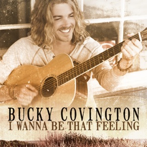 Bucky Covington - I Wanna Be That Feeling - Line Dance Music