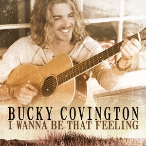 Bucky Covington - I Wanna Be That Feeling - Line Dance Chorégraphe