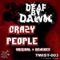 Crazy People - Deaf By Dawn lyrics
