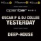 Yesterday (Allovers Dub Mix) - Oscar P, DJ Collee & Allovers lyrics
