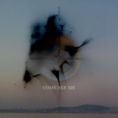 Come See Me - EP artwork