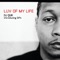Luv of My Life (feat. Gift) - DJ Quik lyrics