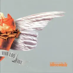 Viva los Tioz - Bohse Onkelz