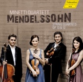 Minetti Quartet - String Quartet No. 1 in E-Flat Major, Op. 12: II. Canzonetta. Allegretto