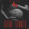 Born Sinner (feat. Big Rob) song lyrics