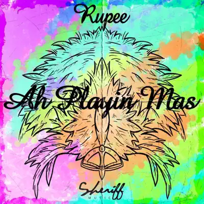 Ah Playin Mas! - Single - Rupee