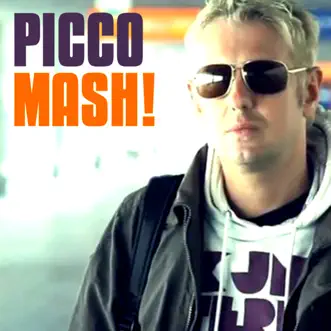 Mash! (Remixes) - EP by Picco album reviews, ratings, credits