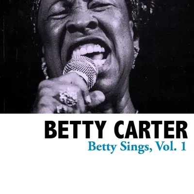 Betty Sings, Vol. 1 - Betty Carter
