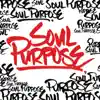 Soul Purpose album lyrics, reviews, download