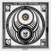 Crystal Fighters - Love Natural