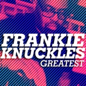 Frankie Knuckles - Waiting on My Angel