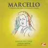 Marcello: Concerto for Oboe and Strings in D Minor (Remastered) - Single album lyrics, reviews, download