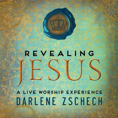 Revealing Jesus - Darlene Zschech