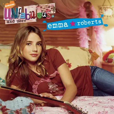 Unfabulous and More (Limited Too Package) - Emma Roberts