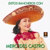 Exitos Rancheros Con - Mercedes Castro