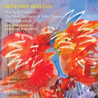 Britten: The Red Cockatoo & Other Songs by Ian Bostridge & Graham Johnson album reviews, ratings, credits