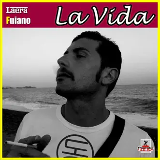 La Vida - Single by Fuiano & Laera album reviews, ratings, credits