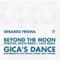 Beyond The Moon (Spiritual South Remix) - Gerardo Frisina lyrics