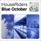 Blue October - HouseRiders lyrics