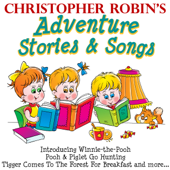 Christopher Robin's Adventure Stories & Songs - Robin Lucas