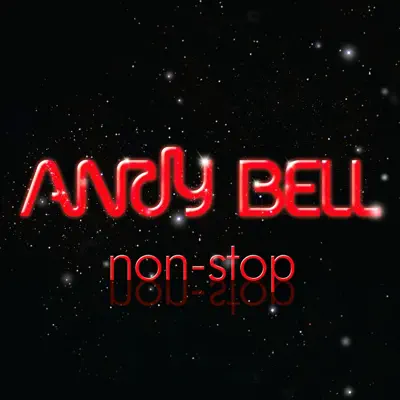 Non-Stop - Andy Bell Non-Stop - Andy Bell
