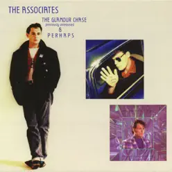 Perhaps / The Glamour Chase - Associates