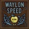 Shakin' - Waylon Speed lyrics