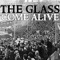 Come Alive (Kasper Bjorke Remix) - The Glass lyrics