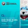 Dow Wow Wawa - Single album lyrics, reviews, download
