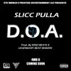 D.O.A. - Slick Pulla - Single album lyrics, reviews, download