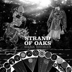 Dark Shores - Strand Of Oaks
