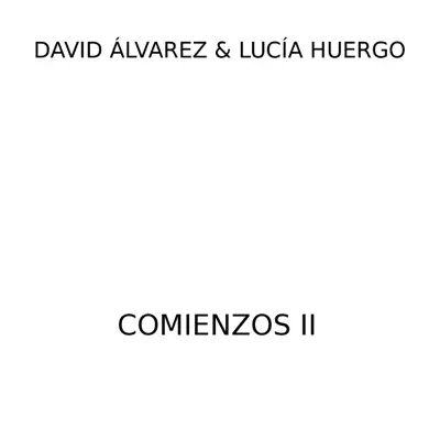 Comienzos II - Lucía Huergo