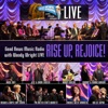 Live! Rise Up, Rejoice! (Good News Music Radio With Woody Wright Presents)