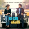 Begin Again (Music From and Inspired By the Original Motion Picture) [Deluxe Version], 2014